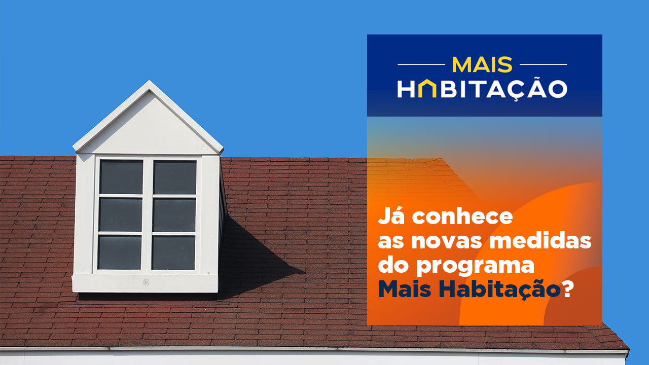 Já conhece as novas medidas do programa Mais Habitação?