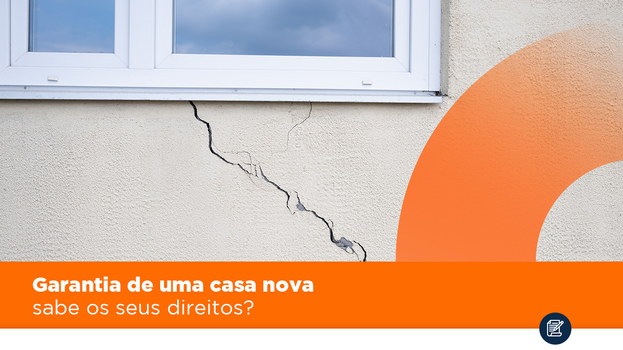 Garantia de uma casa nova: sabe os seus direitos?