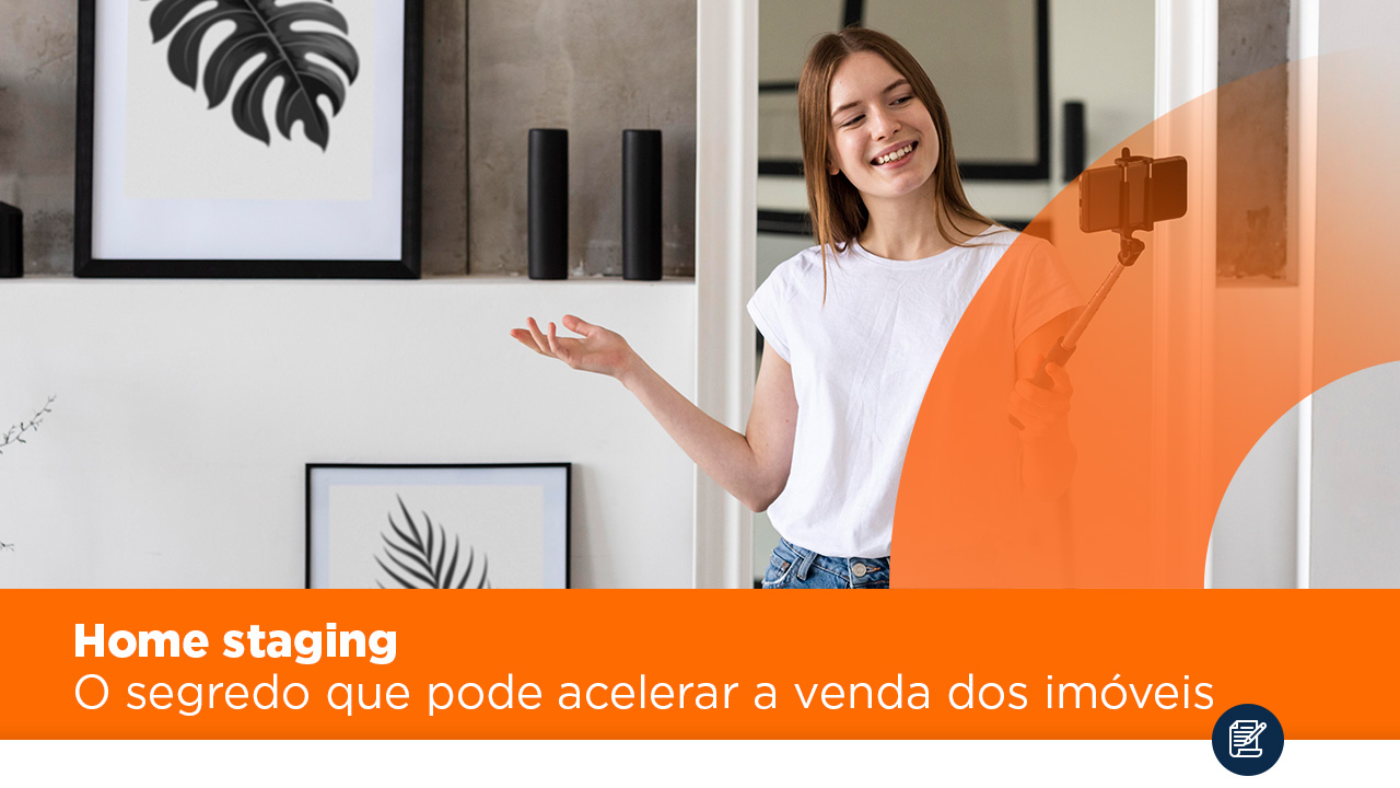 Home staging – o segredo que pode acelerar a venda dos imóveis